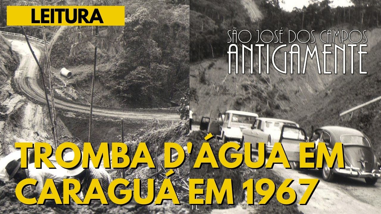 Tromba D’água em Caraguatatuba – Março – 1967