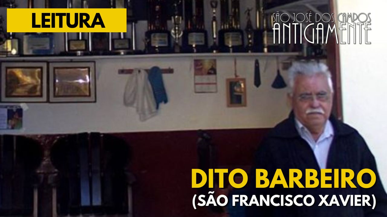 Dito Barbeiro (São Francisco Xavier)