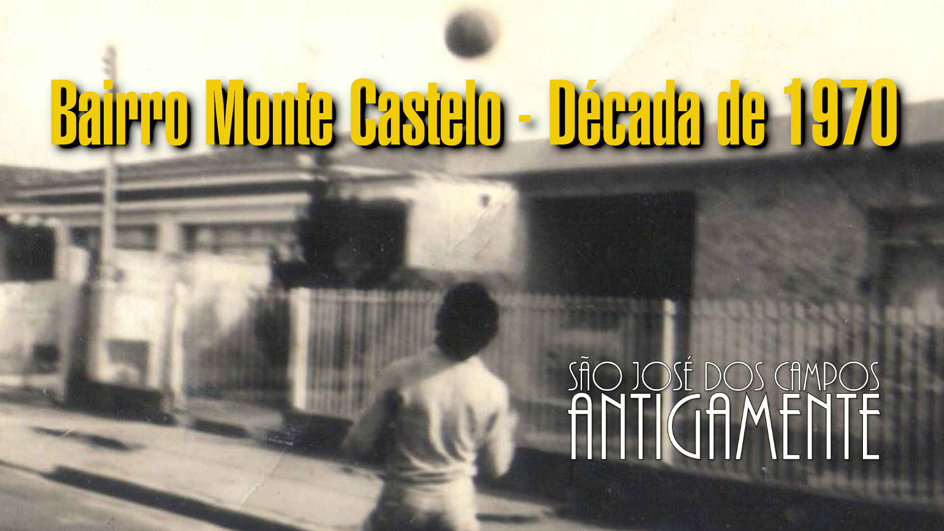 Bairro Monte Castelo – Década de 1970