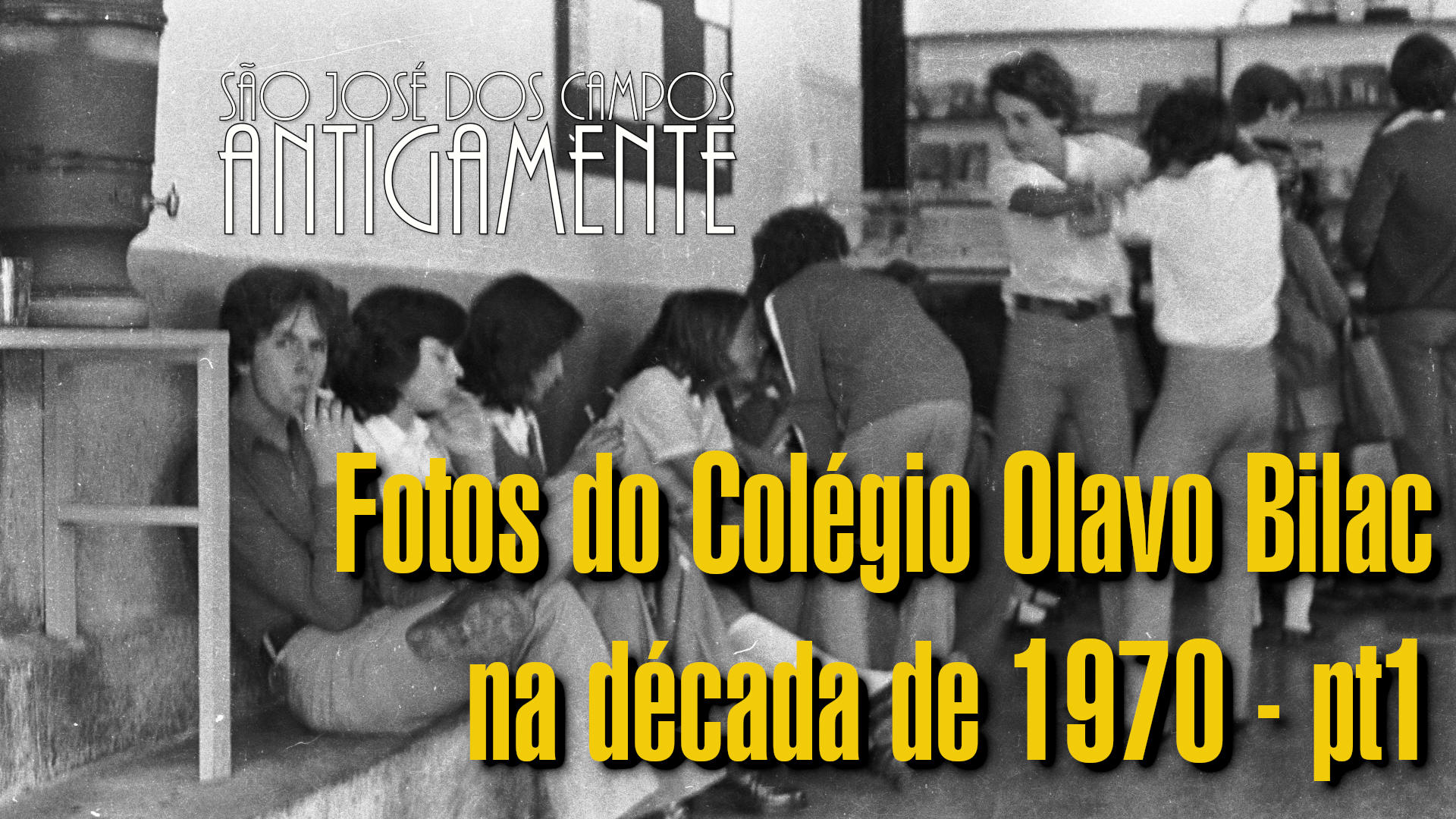 Fotos do Colégio Olavo Bilac na década de 1970 – pt1