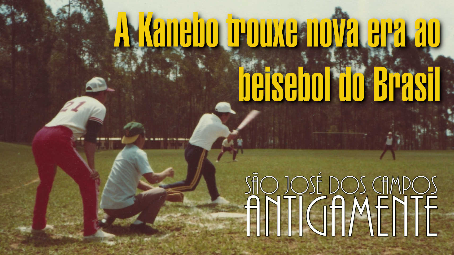 A Kanebo trouxe nova era ao beisebol do Brasil