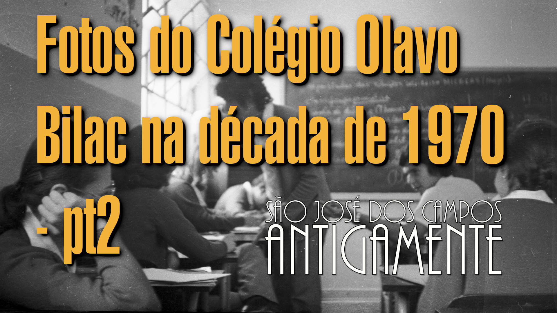 Fotos do Colégio Olavo Bilac na década de 1970 – pt2