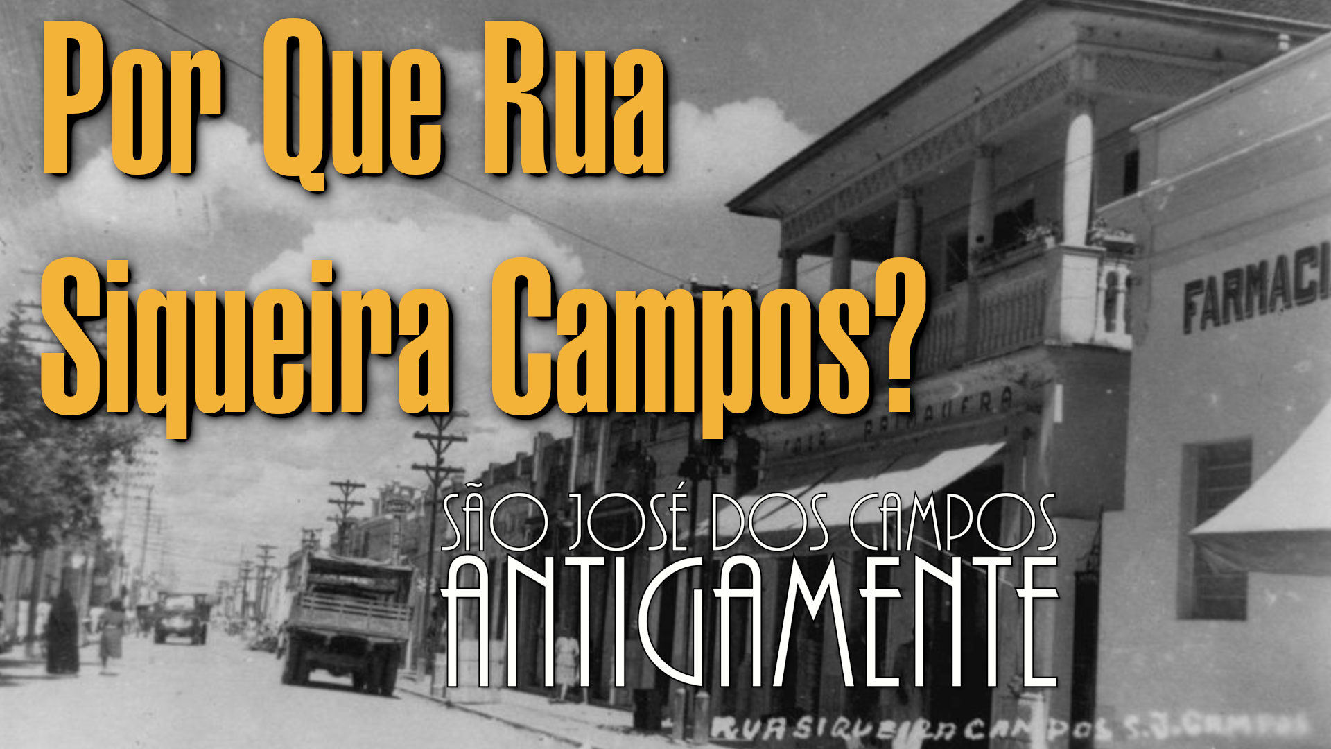 Por Que Rua Siqueira Campos?