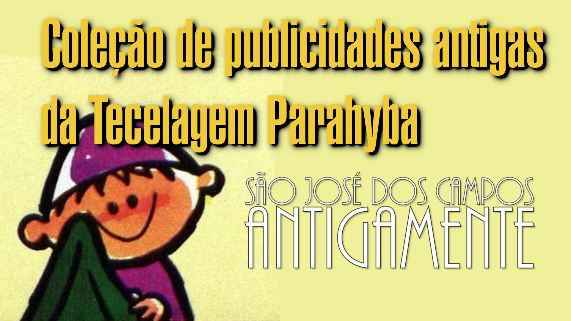 Coleção de publicidades da Tecelagem Parahyba