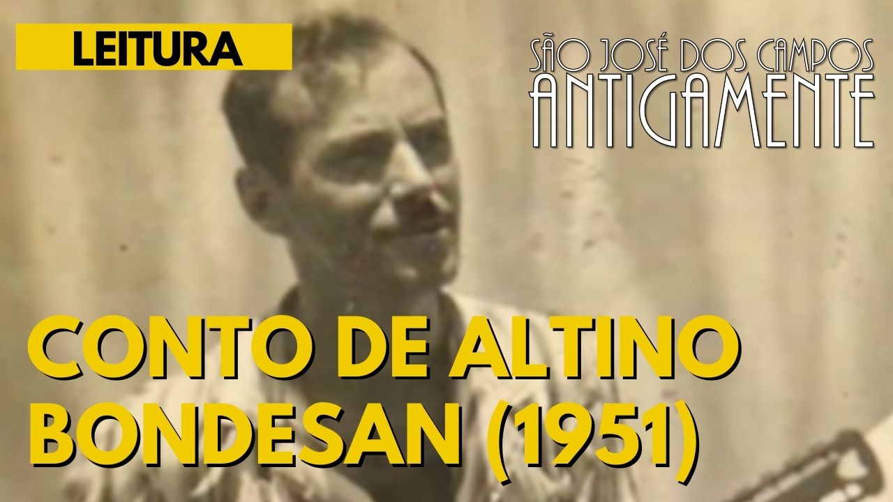 Um conto de Altino Bondesan (1951)