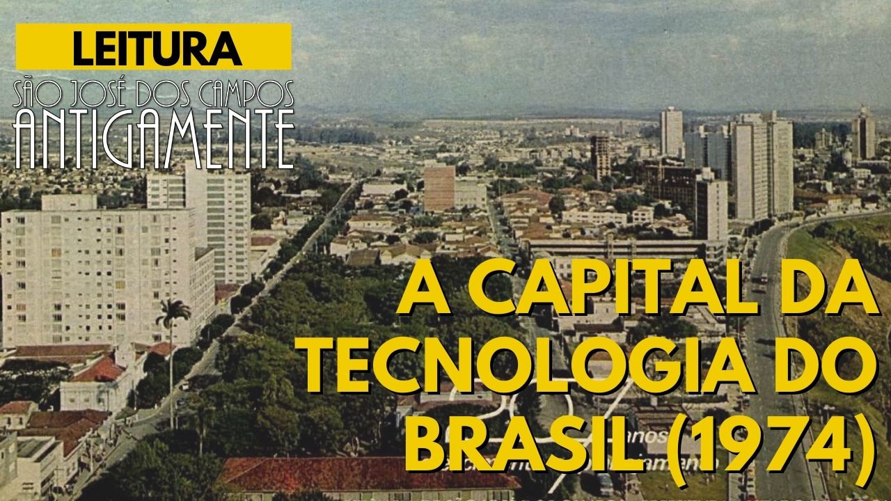 A Capital da Tecnologia do Brasil (1974)