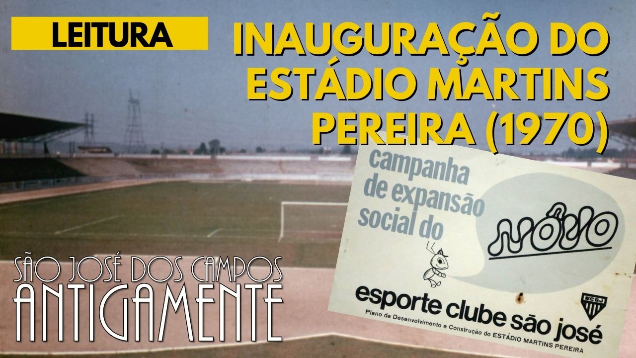 Inauguração do Estádio Martins Pereira (1970)