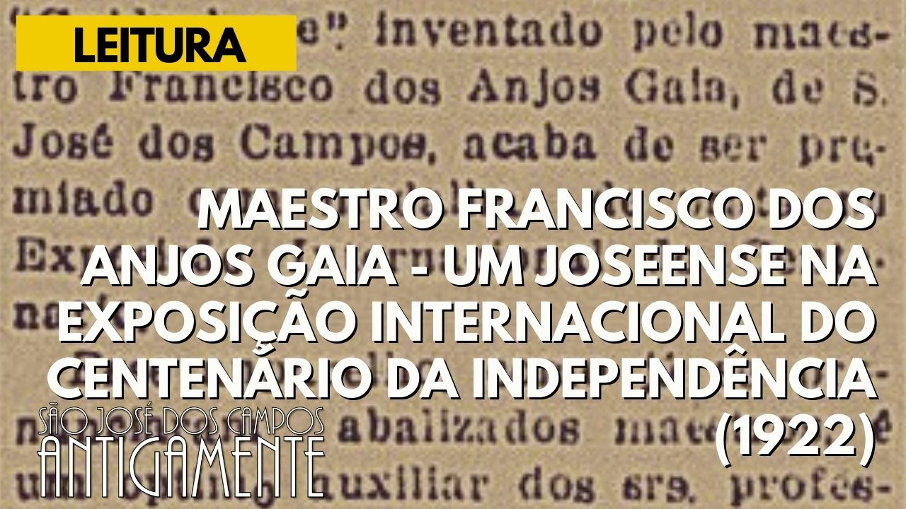 Um joseense na Exposição Internacional do Centenário da Independência (1922)