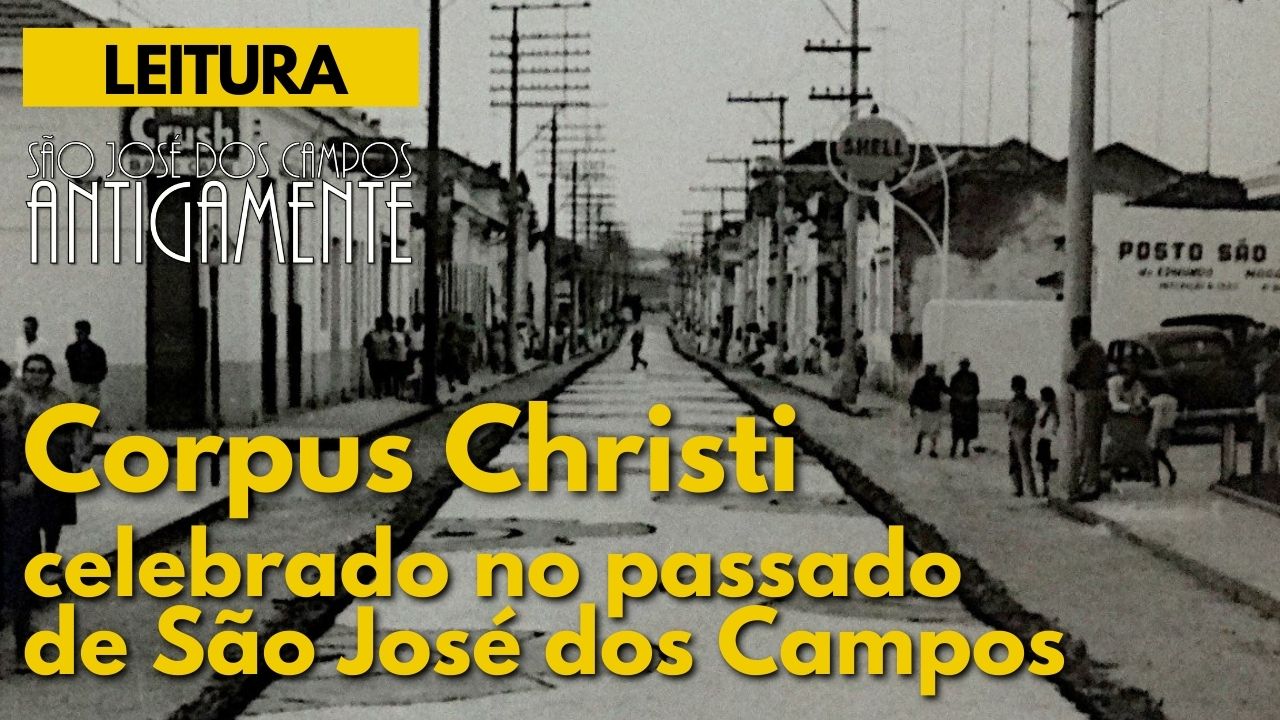 Corpus Christi celebrado no passado de São José dos Campos