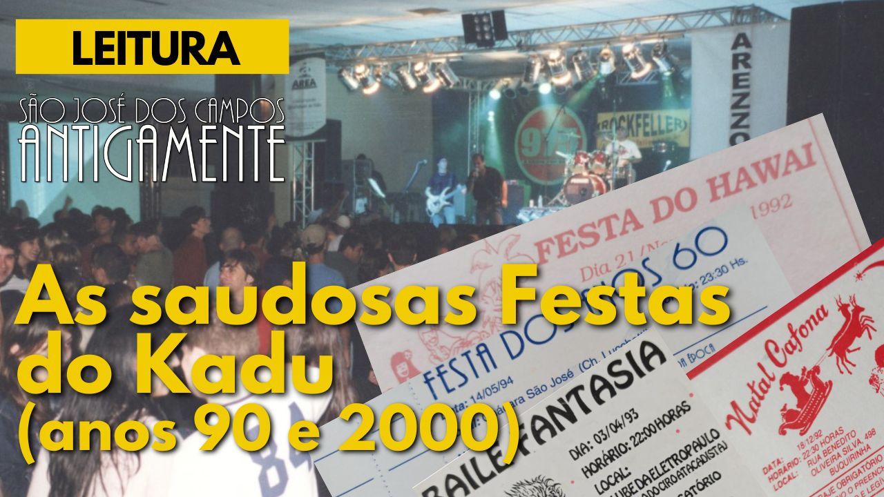 As saudosas Festas do Kadu (anos 90 e 2000)