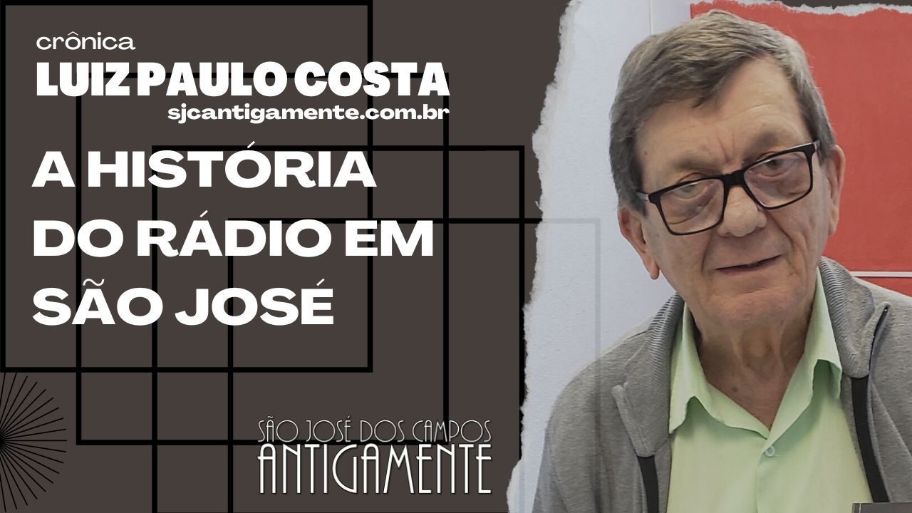 A história do Rádio em São José