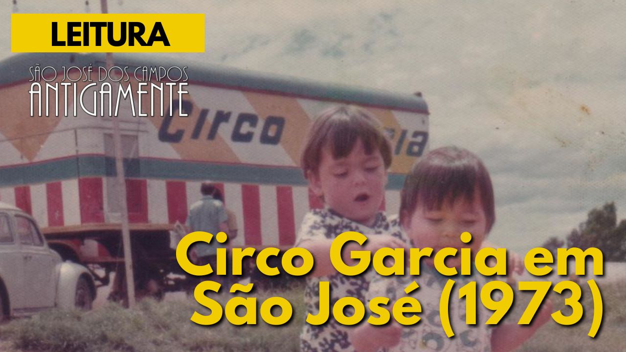 Circo Garcia em São José (1973)