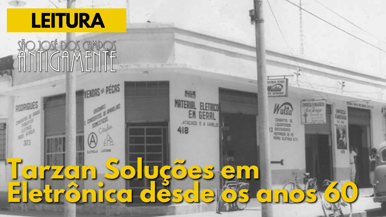 Tarzan Eletrônica, nascida na década de 1960