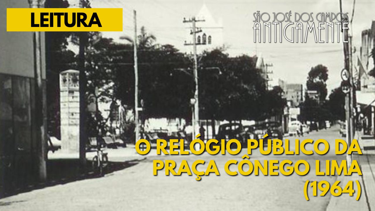 O relógio público da Praça Cônego Lima