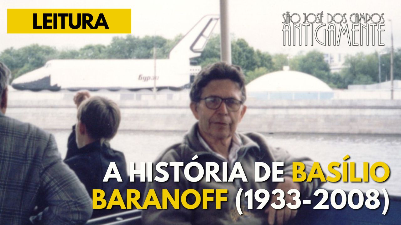 A história de Basílio Baranoff (pt1)