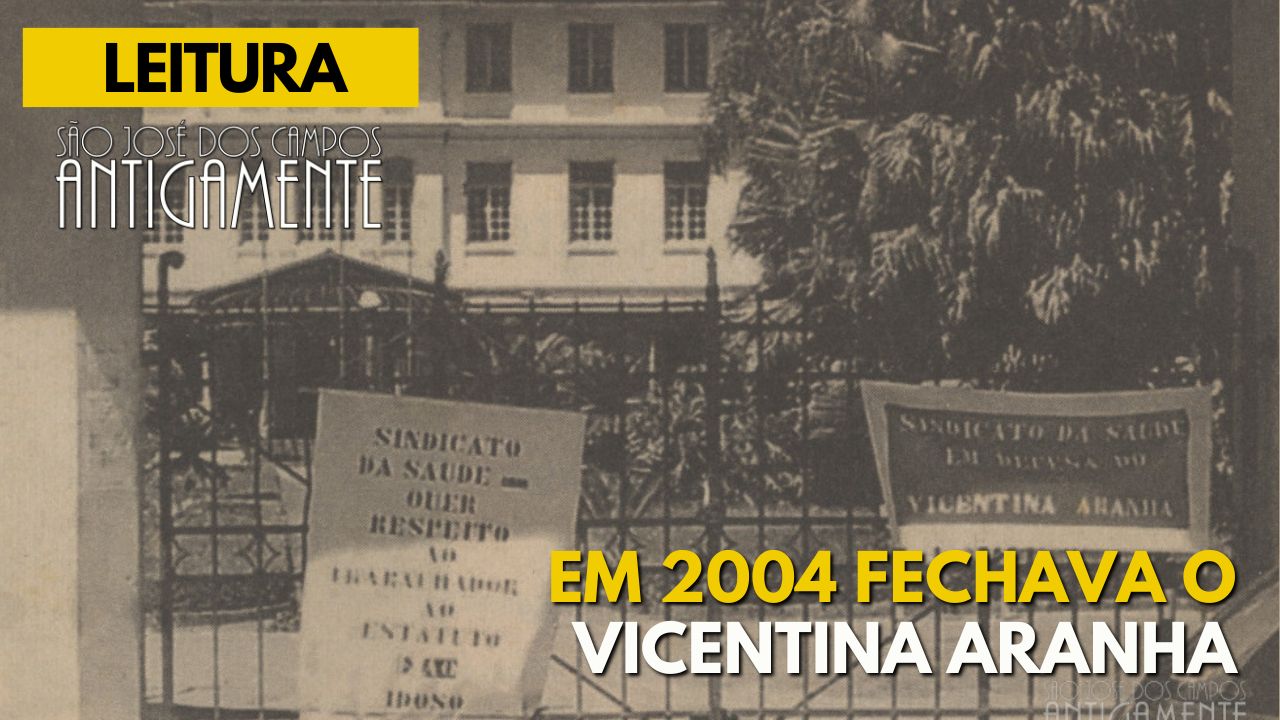 Em 2004 fechava o Vicentina Aranha