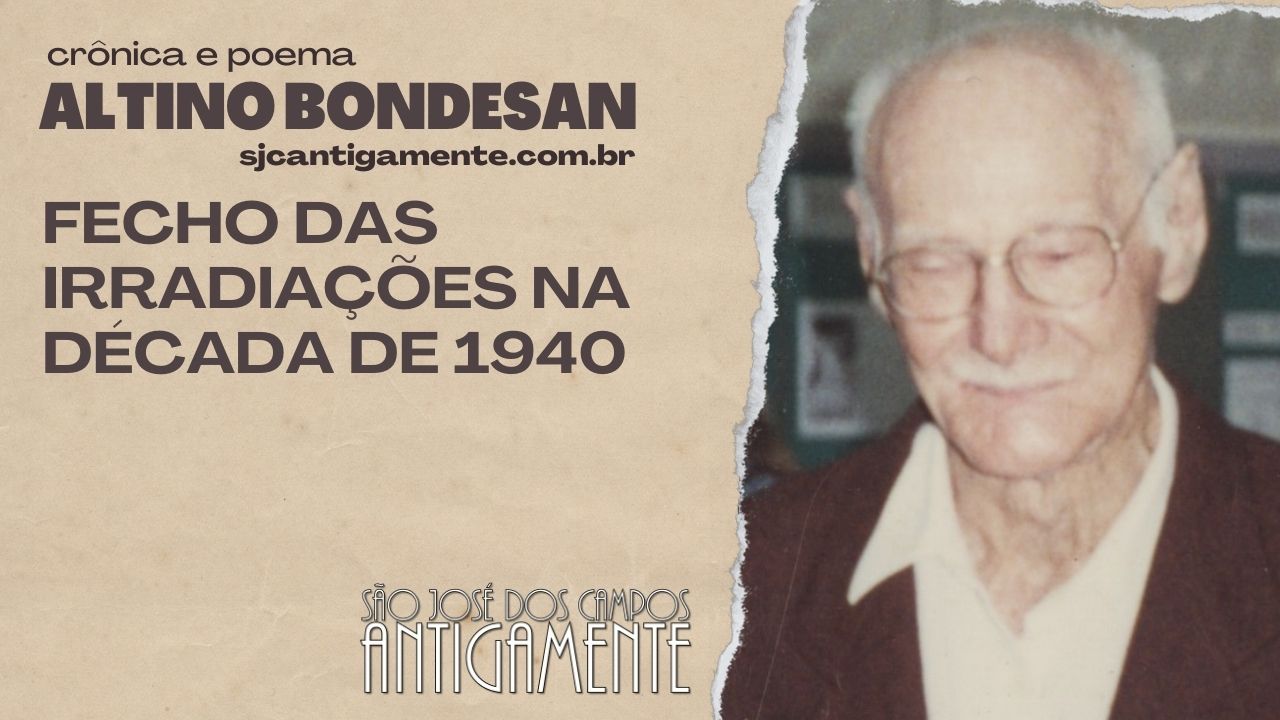 Fecho das irradiações na década de 1940