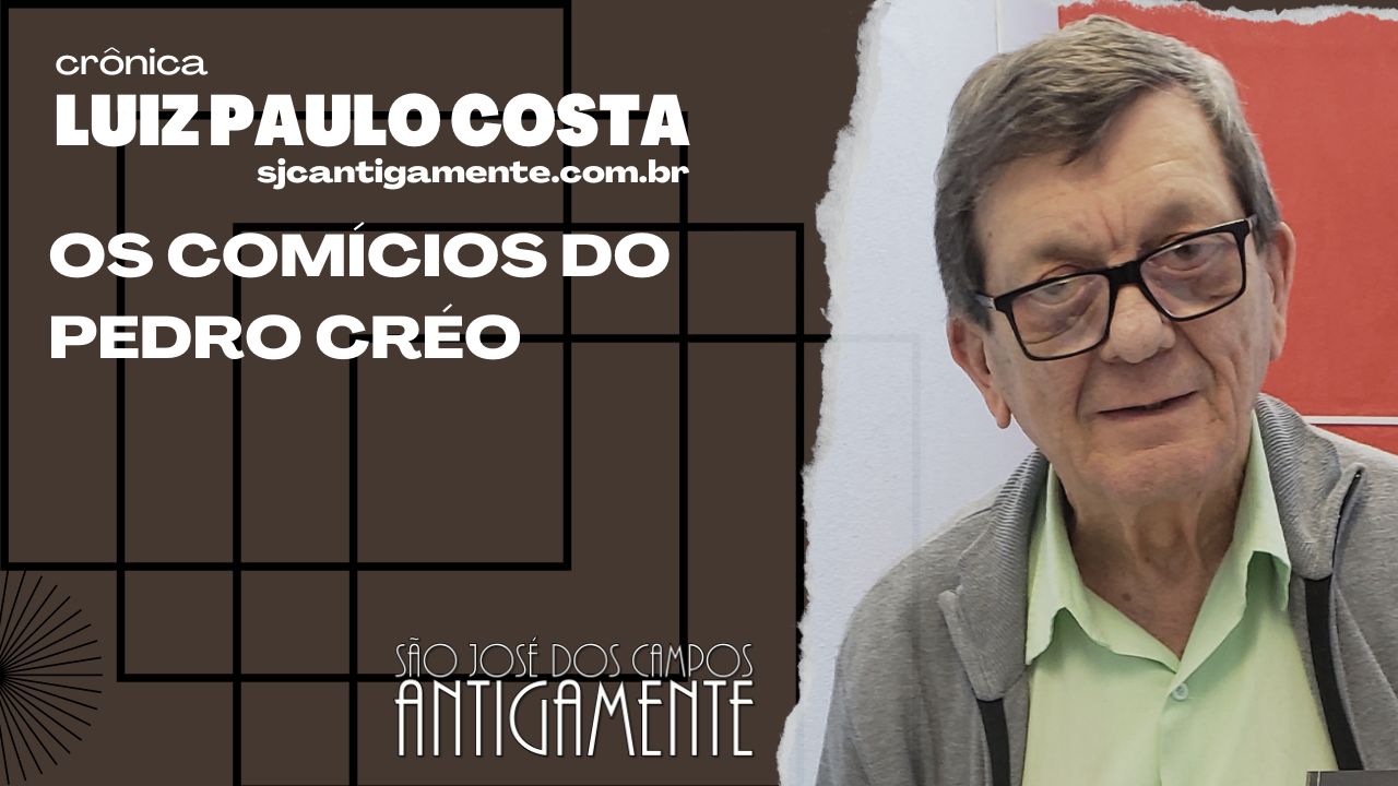 Os comícios do Pedro Créo